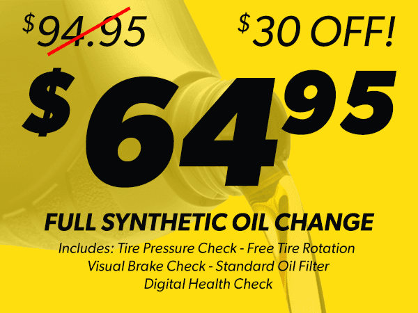 64.95 Full Synthetic Oil Change